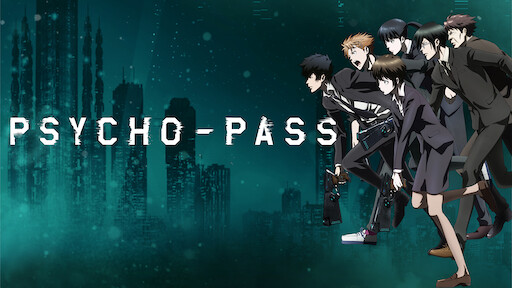 Watch Psycho Pass Netflix